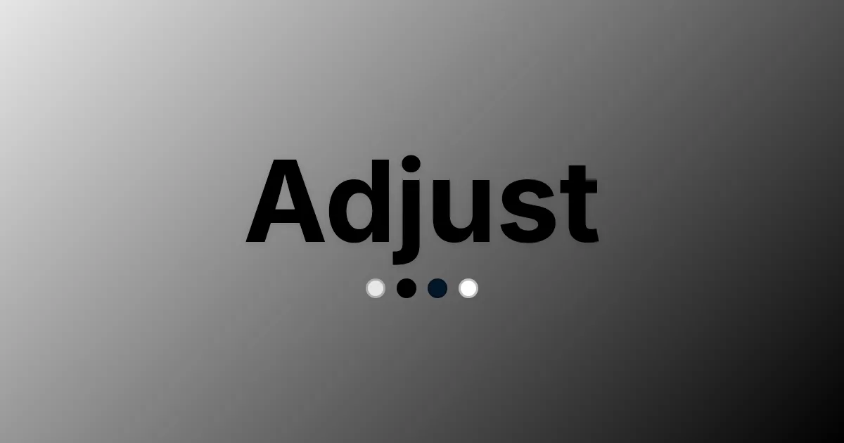 Adjust