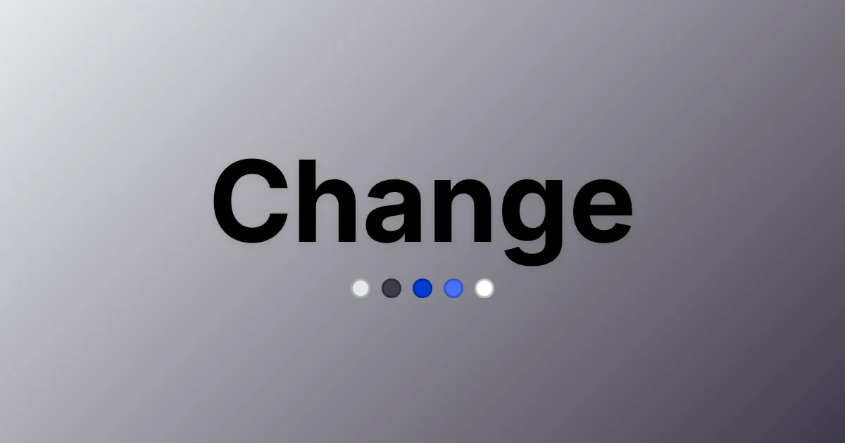 Change