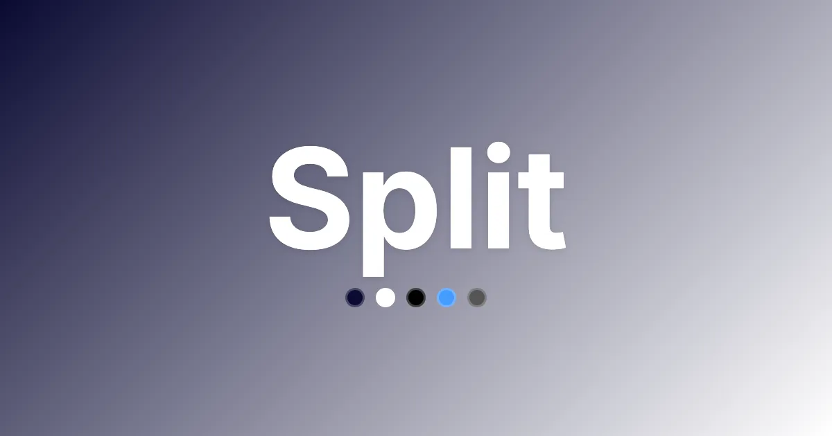 Split